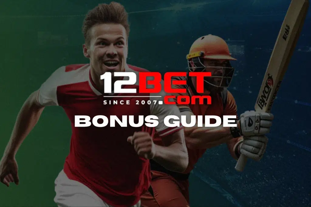 12BET Bonus Guide Discover All the Casino Bonuses