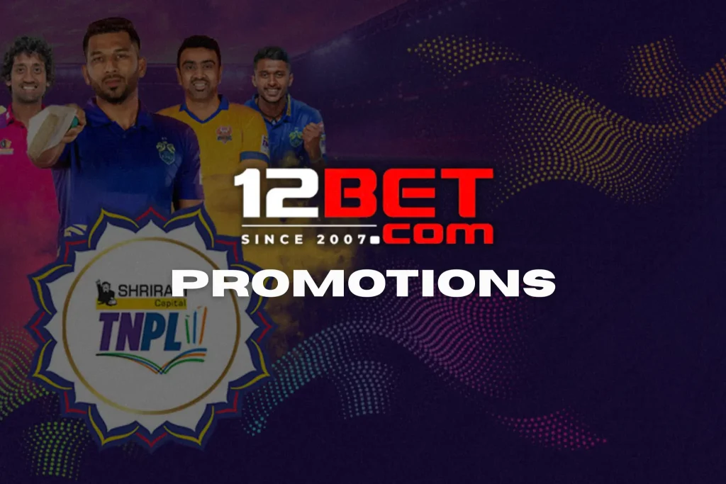 180 TNPL Welcome Bonus with 12BET Sports Promotions